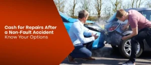 Read more about the article Cash for Repairs After a Non-Fault Accident — Know Your Options