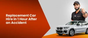 Read more about the article Replacement Car Hire in 1 Hour After an Accident